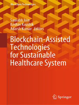 cover image of Blockchain-Assisted Technologies for Sustainable Healthcare System